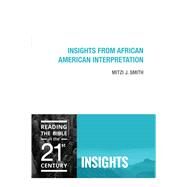 Insights from African American Interpretation by Smith, Mitzi J., 9781506400174