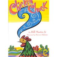 Chicken Chuck by Martin, Bill; Salerno, Steven; Martin, Bernard, 9781588370174