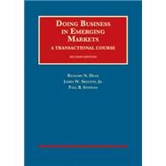 Doing Business in Emerging Markets, A Transactional Course, Second Edition by Dean, Richard N.; Skelton Jr., James W.; Stephan, Paul B., 9781628100174