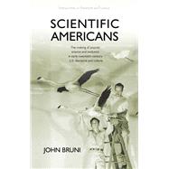 Scientific Americans by Bruni, John, 9781783160174