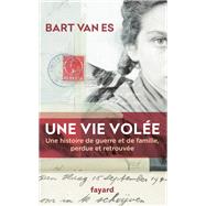 Une vie vole by Bart Van Es, 9782213710174