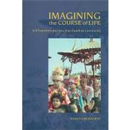 Imagining the Course of Life by Eberhardt, Nancy, 9780824830175