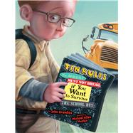 Ten Rules You Absolutely Must Not Break If You Want to Survive the School Bus by Grandits, John; Austin, Michael Allen, 9781328500175