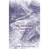 In Another Country by Constantine, David, 9781771960175