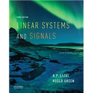 Linear Systems and Signals by Lathi, B.P.; Green, Roger, 9780190200176