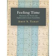 Feeling Time by Yahav, Amit S., 9780812250176