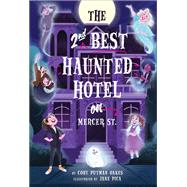 The Second-best Haunted Hotel on Mercer Street by Putman Oakes, Cory; Pica, Jane, 9781419740176