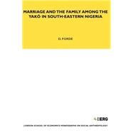 Marriage and the Family among the Yak in South-Eastern Nigeria by Forde, Darryl, 9781845200176