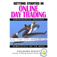 Getting Started in Online Day Trading by Bentley, Kassandra, 9780471380177