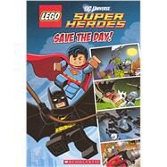 Lego DC Superheroes Save the Day! by King, Trey; Kiernan, Kenny, 9780606320177