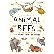 Animal BFFs Even animals have best friends! by Corrigan, Sophie, 9780711260177