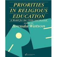 Priorities In Religious Education by Watson; BRENDA, 9780750700177
