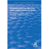 Pioneering Economic Reform in China's Special Economic Zones by Wu, Weiping, 9781138330177