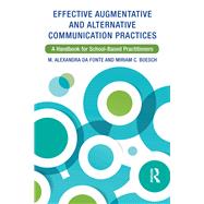 Effective Augmentative and Alternative Communication Practices by Da Fonte, M. Alexandra; Boesch, Miriam C., 9781138710177