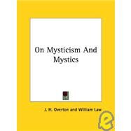 On Mysticism and Mystics by Overton, J. H., 9781425360177