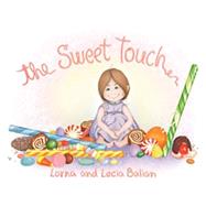 The Sweet Touch by Balian, Lorna, 9781595720177