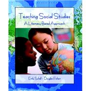 Teaching Social Studies A Literacy-Based Approach by Schell, Emily, 9780131700178