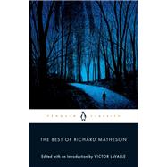 The Best of Richard Matheson by Matheson, Richard; Lavalle, Victor, 9780143130178