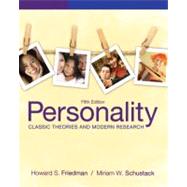 Personality Classic Theories and Modern Research by Friedman, Howard S.; Schustack, Miriam W., 9780205050178
