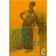 More Than Chattel by Gaspar, David Barry; Hine, Darlene Clark, 9780253330178