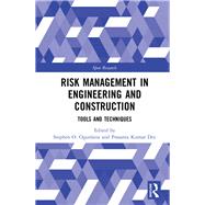 Risk Management in Engineering and Construction: Tools and Techniques by Ogunlana; Stephen, 9780415480178