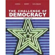 The Challenge of Democracy Government in America by Janda, Kenneth; Berry, Jeffrey M.; Goldman, Jerry, 9780618810178