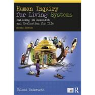 Human Inquiry for Living Systems by Yoland Wadsworth, 9781003370178