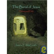 The Burial of Jesus by McGrath, James F., 9781439210178