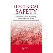 Electrical Safety: Systems, Sustainability, and Stewardship by Boss; Martha J., 9781482230178