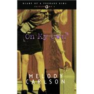 On My Own Caitlin: Book 4 by CARLSON, MELODY, 9781590520178