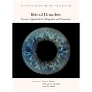 Retinal Disorders: Genetic Approaches to Diagnosis and Treatment by Masland, Richard; Miller, Joan; Pierce, Eric, 9781621820178