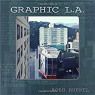 Graphic L.a. by Ruppel, Robh, 9781624650178