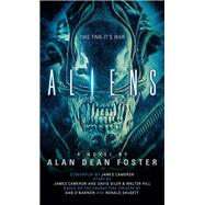 Aliens: The Official Movie Novelization by FOSTER, ALAN DEAN, 9781783290178