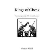 Kings of Chess by Winter, William, 9781843820178