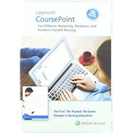 Lippincott CoursePoint Enhanced for O'Meara's Maternity, Newborn, and Women's Health Nursing A Case-Based Approach by O'meara, Amy, 9781975110178