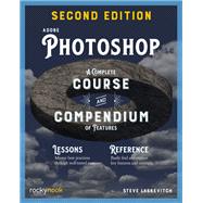 Adobe Photoshop, 2nd Edition by Stephen Laskevitch, 9798888140178