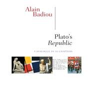 Plato's Republic by Badiou, Alain; Spitzer, Susan; Reinhard, Kenneth, 9780231160179
