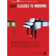 Easy Classics to Moderns Music for Millions Series by Unknown, 9780825640179