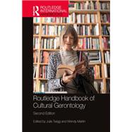 Routledge Handbook of Cultural Gerontology by Julia Twigg and Wendy Martin, 9781040440179