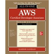 AWS Certified Developer Associate All-in-One Exam Guide (Exam DVA-C01) by Ganesan, Kamesh, 9781260460179