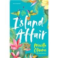Island Affair by Oliveras, Priscilla, 9781420150179