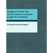 Voyage du Prince Fan-Federin dans la romancie by Bougeant, Guillaume Hyacinthe, 9781434630179