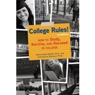 College Rules!: How to Study, Survive, and Succeed in College by Holschuh, Jodi Patrick; Nist-olejnik, Sherrie, 9781607740179