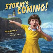 Storm's Coming! by Preus, Margi; Geister, David, 9781681340180