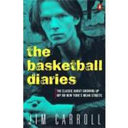 The Basketball Diaries by Carroll, Jim (Author), 9780140100181