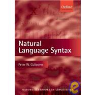 Natural Language Syntax by Culicover, Peter W., 9780199230181