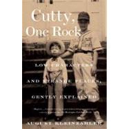 Cutty, One Rock Low Characters and Strange Places, Gently Explained by Kleinzahler, August, 9780374530181