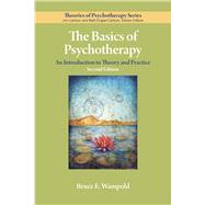The Basics of Psychotherapy An Introduction to Theory and Practice by Wampold, Bruce E., 9781433830181