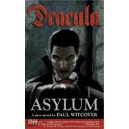 Dracula Volume 1: Asylum by WITCOVER, PAULWITCOVER, PAUL, 9781595820181