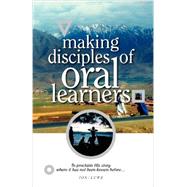 Making Disciples of Oral Learners by Willis, Avery T, Jr.; Evans, Steve, 9781599190181